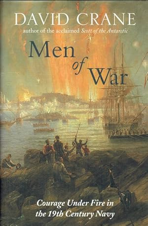 Seller image for MEN OF WAR : COURAGE UNDER FIRE IN THE 19TH CENTURY NAVY for sale by Paul Meekins Military & History Books