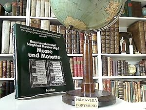 Messe und Motette. Hg. von Horst Leuchtmann/Siegfried Mauser. Unter Mitarb. von Thomas Hochradner .