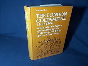 Image du vendeur pour The London Goldsmiths 1200-1800, A Record of the Names and Addresses of the Craftsmen their Shop-Signs and Trade-Cards(Hardback,w/dust jacket,Reprint,1972) mis en vente par Codex Books