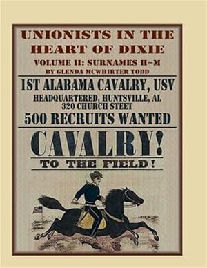 Bild des Verkufers fr Unionists in the Heart of Dixie: 1st Alabama Cavalry, Usv zum Verkauf von GreatBookPrices