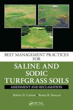 Seller image for Best Management Practices for Saline and Sodic Turfgrass Soils : Assessment and Reclamation for sale by GreatBookPrices