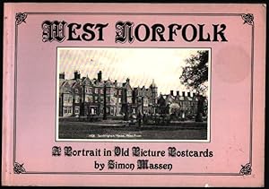 Immagine del venditore per West Norfolk, A Portrait in Old Picture Postcards. venduto da CHILTON BOOKS