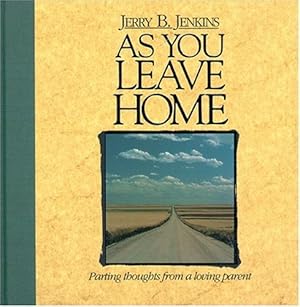 Seller image for As You Leave Home for sale by Reliant Bookstore