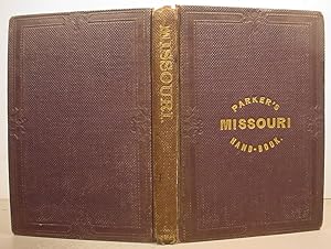 Seller image for The / Missouri Hand-Book, / Embracing A Full Description Of / The State Of Missouri; / Her Agricultural, Mineralogical And Geological Char- / .acter; Her Water Courses, Timber Lands, Soil And / Climate; The Various Railroad Lines Completed, / In Progress And Projected, With The Dis- / tances On Each; And Description Of Each / County In The State; / The Emancipation Ordinance, / Important Facts Concerning Free Missouri / Information For Capitalists And Immigrants / Respecting The / Location Of Valuable Mines And Mineral Lands; The / Selection And Entry Of Government Lands; The / Homestead Law; Grape Culture, Stock / Raising, &C., &C. for sale by Watermark West Rare Books