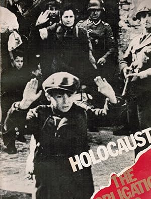 Imagen del vendedor de Holocaust: the Obligation to Remember: the American Gathering of Jewish Holocaust Survivors, Washington, DC, April 11-14, 1983 a la venta por Bookshop Baltimore