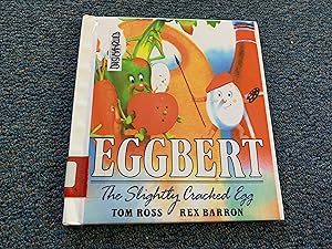 Seller image for EGGBERT THE SLIGHTLY CRACKED EGG for sale by Betty Mittendorf /Tiffany Power BKSLINEN