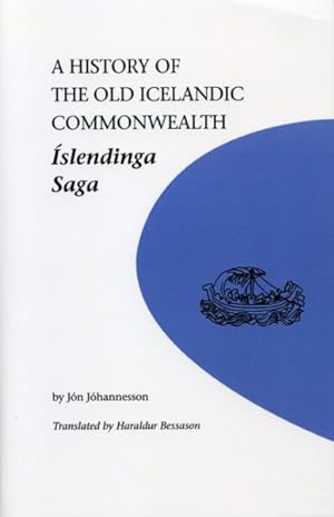Image du vendeur pour Islendinga Saga : A History of the Old Icelandic Commonwealth mis en vente par GreatBookPrices