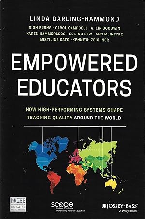 Imagen del vendedor de Empowered Educators: How High-Performing Systems Shape Teaching Quality Around the World a la venta por Firefly Bookstore