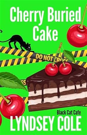 Bild des Verkufers fr Cherry Buried Cake zum Verkauf von GreatBookPrices