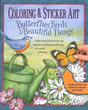 Seller image for Coloring & Sticker Art Butterflies, Birds & Beautiful Things for sale by GreatBookPrices