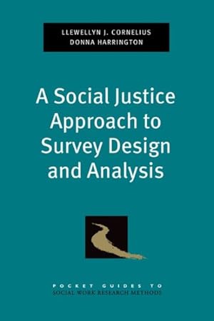 Image du vendeur pour Social Justice Approach to Survey Design and Analysis mis en vente par GreatBookPrices