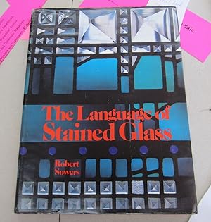Image du vendeur pour The Language of Stained Glass mis en vente par Midway Book Store (ABAA)