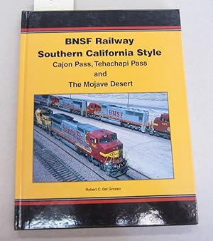 BNSF Railway Souther California Style Cajon Pass, Tehachapi Pass and the Mojave Desert