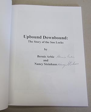 Seller image for Upbound Downbound; The Story of the Soo Locks for sale by Midway Book Store (ABAA)