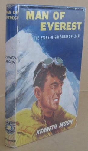 Man of Everest The Story of Sir Edmund Hillary