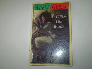 Seller image for Watching the Roses for sale by WeBuyBooks