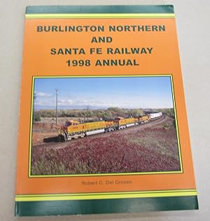 Image du vendeur pour Burlington Northern and Santa Fe Railway 1998 Annual; Historical Profile and Motive Power Summary mis en vente par Midway Book Store (ABAA)