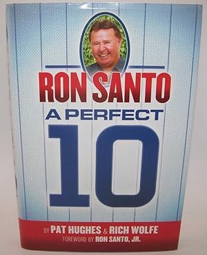 Seller image for Ron Santo: A Perfect 10 for sale by Easy Chair Books