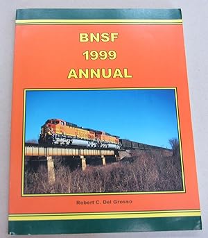 Image du vendeur pour BNSF Burlington Northern and Santa Fe Railway 1999 Annual mis en vente par Midway Book Store (ABAA)
