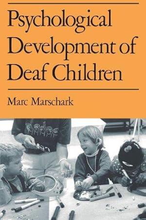 Seller image for MARSCHARK:PSYCH DEV DEAF CHILD P for sale by WeBuyBooks
