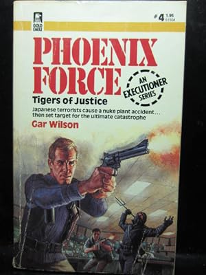 Seller image for TIGERS OF JUSTICE - (PHOENIX FORCE 4) for sale by The Book Abyss