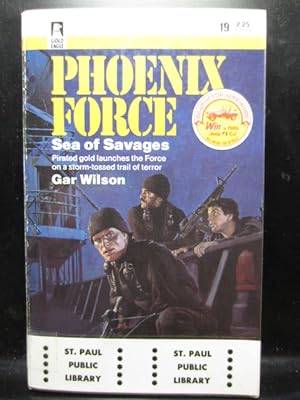 Seller image for SEA OF SAVAGES - (PHOENIX FORCE 19) for sale by The Book Abyss