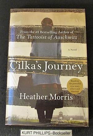 Seller image for Cilka's Journey: A Novel (The Tattooist of Auschwitz) Signed Copy for sale by Kurtis A Phillips Bookseller