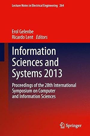 Seller image for Information Sciences and Systems 2013: Proceedings of the 28th International Symposium on Computer and Information Sciences: 264 (Lecture Notes in Electrical Engineering, 264) for sale by WeBuyBooks