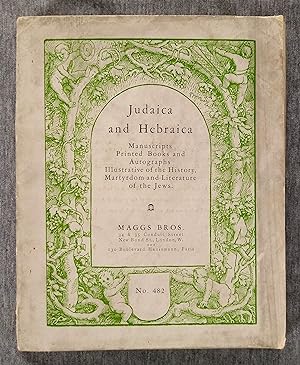 Judaica and Hebraica. Manuscripts, Printed Books and Autographs Illustrative of the History , Mar...