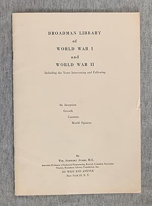 Broadman Library of World War I and World War II Including the Years Intervining and Following. I...