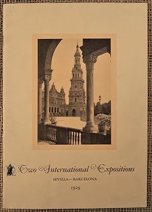 Two International Expositions in Spain: Barcelona Exposition and the Ibero-American Exposition in...