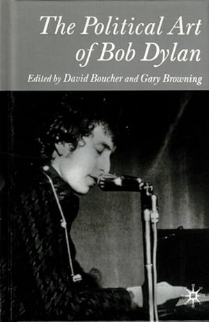 Seller image for The political art of Bob Dylan for sale by Rulon-Miller Books (ABAA / ILAB)
