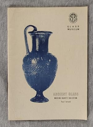 Seller image for Ancient Glass. Museum Haaretz Collection for sale by Sandhill Books