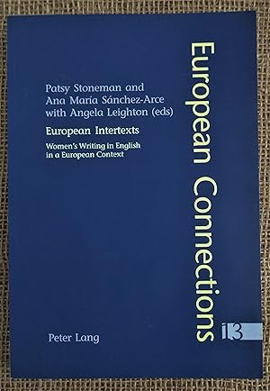 Immagine del venditore per European Intertexts: Women's Writing in English in a European Context venduto da Sandhill Books