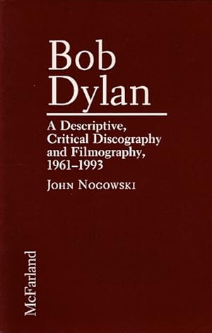 Immagine del venditore per Bob Dylan. A descriptive, critical discography and filmography, 1961-1993 venduto da Rulon-Miller Books (ABAA / ILAB)