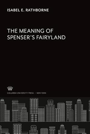 Image du vendeur pour The Meaning of SpenserS Fairyland mis en vente par AHA-BUCH GmbH