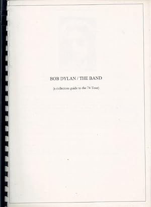 Bob Dylan / The Band (a collectors guide to the 74 tour)