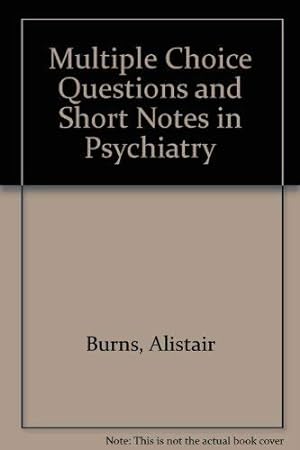 Imagen del vendedor de Multiple Choice Questions and Short Notes in Psychiatry a la venta por WeBuyBooks
