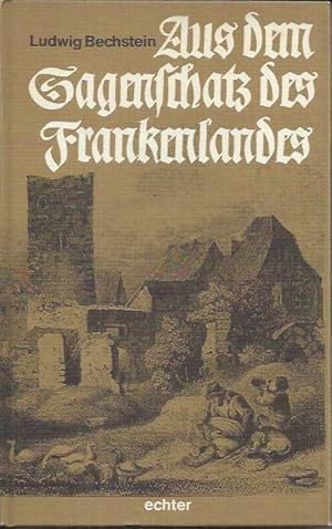 Seller image for Aus dem Sagenschatz des Frankenlandes for sale by bcher-stapel
