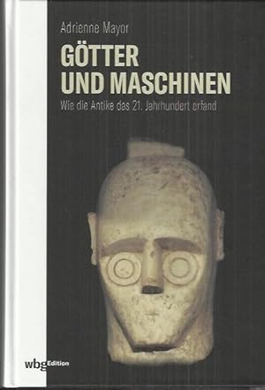 Imagen del vendedor de Gtter und Maschinen : Wie die Antike das 21.Jahrhundert erfand. a la venta por bcher-stapel