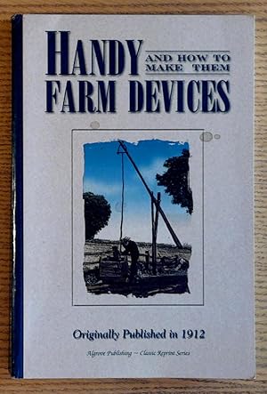 Image du vendeur pour Handy Farm Devices and How to Make Them mis en vente par Pistil Books Online, IOBA