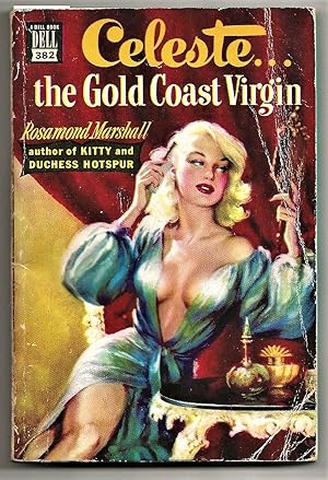 CELESTE: THE GOLD COAST VIRGIN: The Novel of a Lusty, Glittering Era. **Dell Mapback #382**