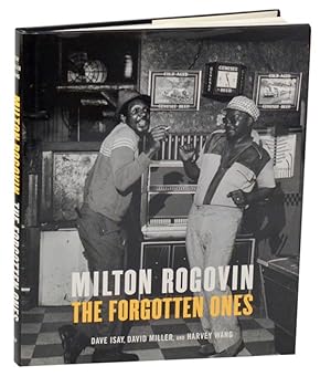 Image du vendeur pour Milton Rogovin: The Forgotten Ones mis en vente par Jeff Hirsch Books, ABAA