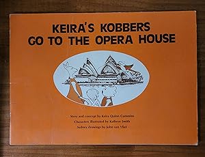 Seller image for KEIRA'S KOBBERS GO TO THE OPERA HOUSE for sale by Uncle Peter's Books