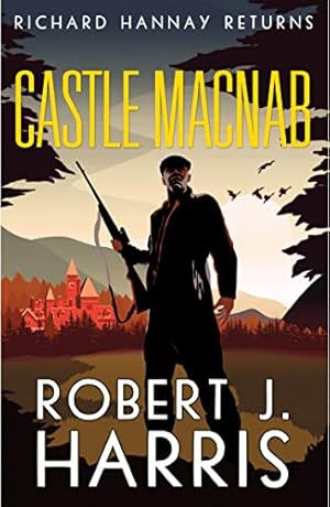 Seller image for Castle Macnab: Richard Hannay Returns for sale by WeBuyBooks