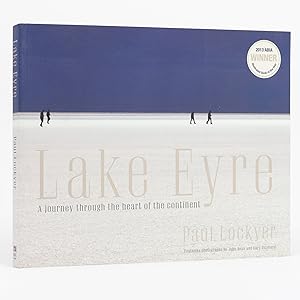 Imagen del vendedor de Lake Eyre. A Journey Through the Heart of the Continent a la venta por Michael Treloar Booksellers ANZAAB/ILAB