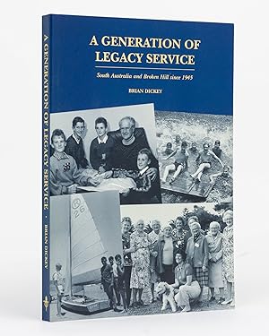 Bild des Verkufers fr A Generation of Legacy Service. South Australia and Broken Hill since 1945 zum Verkauf von Michael Treloar Booksellers ANZAAB/ILAB