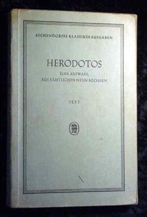 Immagine del venditore per Herodotos. Eine Auswahl aus smtlichen neun Bchern. Text. Aschendorffs Klassikerausgaben. venduto da Roland Antiquariat UG haftungsbeschrnkt