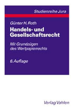 Seller image for Handels- und Gesellschaftsrecht Mit Grundzgen des Wertpapierrechts for sale by Roland Antiquariat UG haftungsbeschrnkt