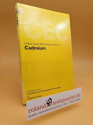 Bild des Verkufers fr Criteria (Dose/Effect Relationships) for Cadmium zum Verkauf von Roland Antiquariat UG haftungsbeschrnkt